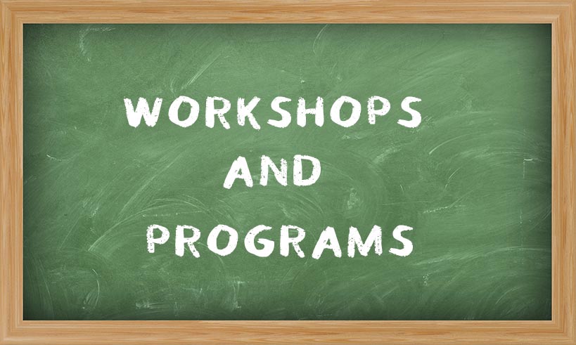 Workshops and Programs Workshops and Programs